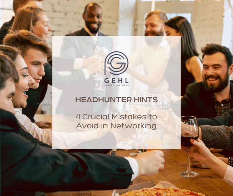 4 Crucial Mistakes to Avoid in Networking